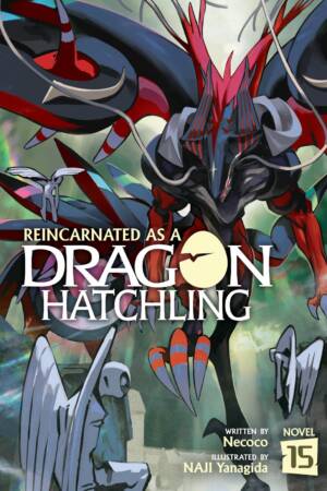 Reincarnated as a Dragon Hatchling (Light Novel) Vol. 15