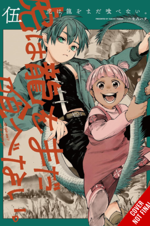 The Tiger Won't Eat the Dragon Yet, Vol. 5