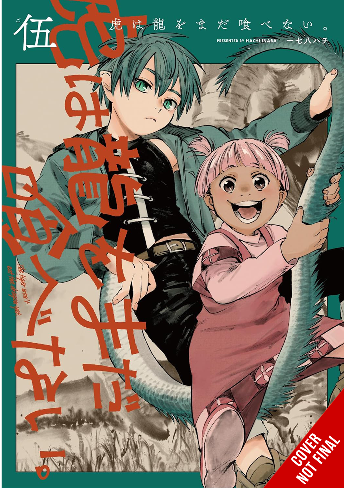 The Tiger Won't Eat the Dragon Yet, Vol. 5