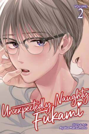 Unexpectedly Naughty Fukami Vol. 2