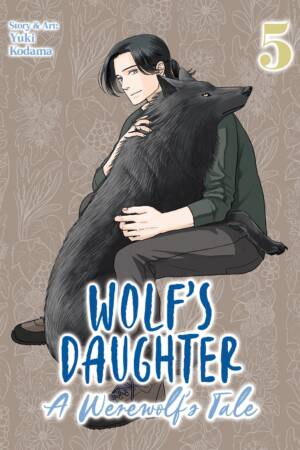 Wolf's Daughter: A Werewolf's Tale Vol. 5