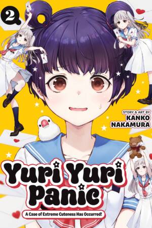Yuri Yuri Panic: A Case of Extreme Cuteness Has Occurred! Vol. 2