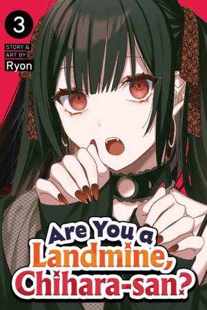 Are You a Landmine, Chihara-san? Vol. 3