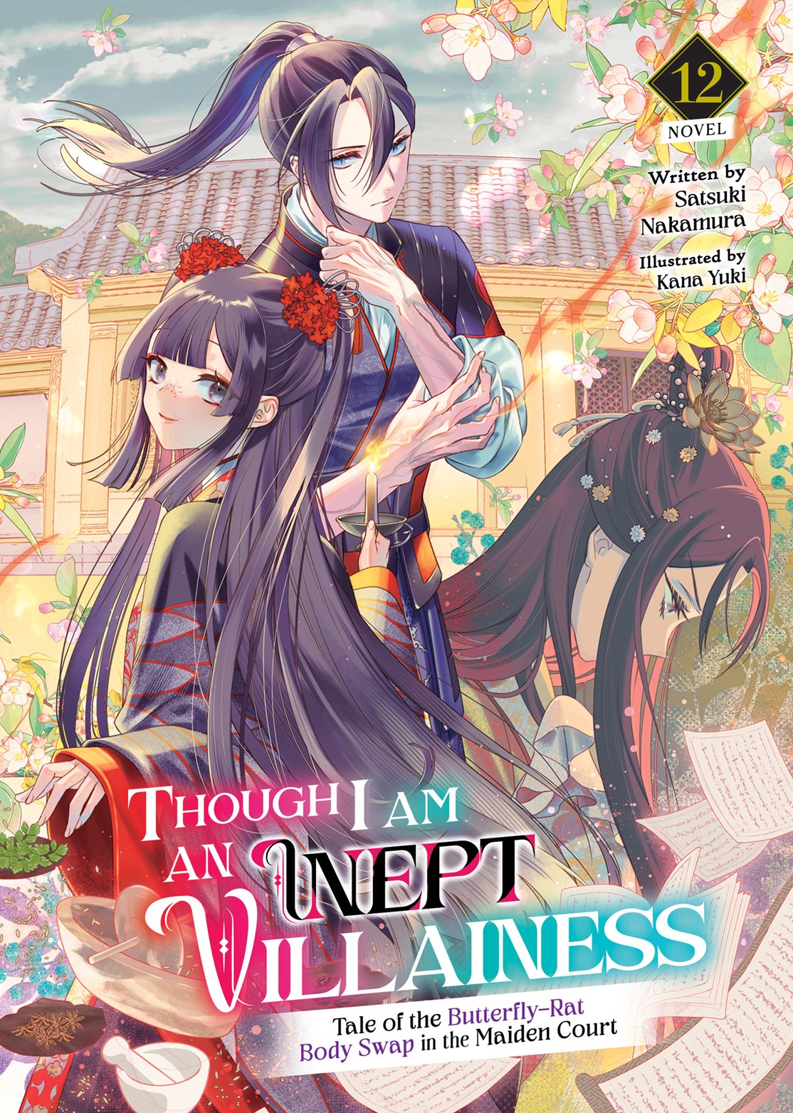 Though I Am an Inept Villainess: Tale of the Butterfly-Rat Body Swap in the Maiden Court (Light Novel) Vol. 12