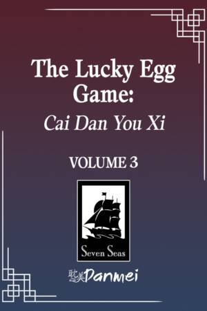 The Lucky Egg Game: Cai Dan You Xi (Novel) Book 3: Death Coda