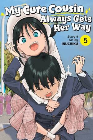 My Cute Cousin Always Gets Her Way Vol. 5