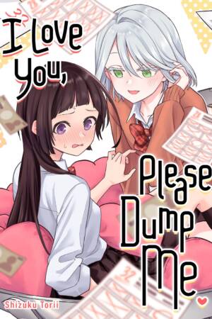 I Love You, Please Dump Me