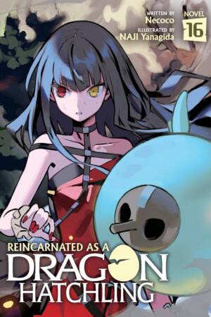 Reincarnated as a Dragon Hatchling (Light Novel) Vol. 16