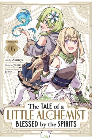 The Tale of a Little Alchemist Blessed by the Spirits (Manga) Vol. 5