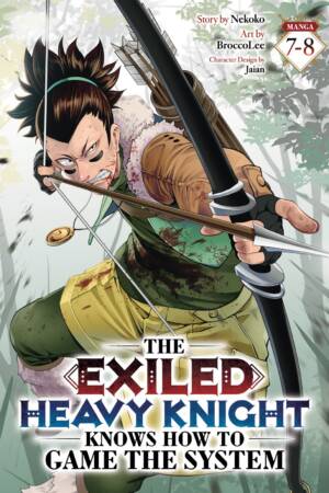 The Exiled Heavy Knight Knows How to Game the System (Omnibus) Vol. 7-8