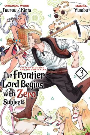 The Frontier Lord Begins with Zero Subjects: Tales of Blue Dias and the Onikin Alna: Volume 3 (Manga)