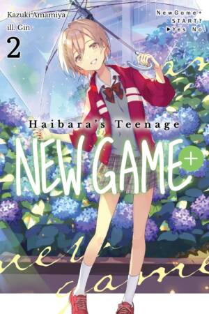 Haibara's Teenage New Game+: Volume 2 (Light Novel)